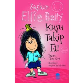 Şaşkın Ellie Belly - Kuşu Takip Et - Eliza Teoh