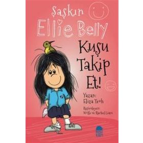 Şaşkın Ellie Belly - Kuşu Takip Et - Eliza Teoh