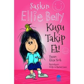Şaşkın Ellie Belly - Kuşu Takip Et - Eliza Teoh
