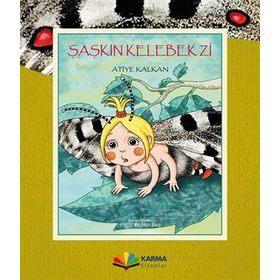 Şaşkın Kelebek Zi - Atiye Kalkan