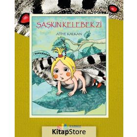 Şaşkın Kelebek Zi - Atiye Kalkan