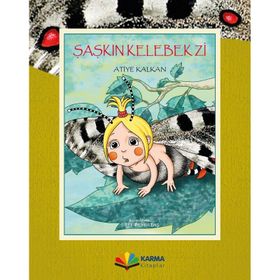 Şaşkın Kelebek Zi - Atiye Kalkan
