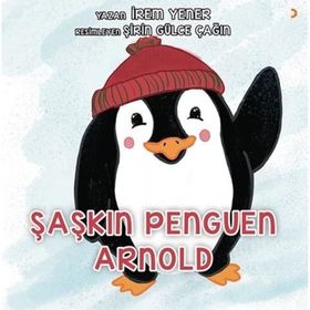 Şaşkın Penguen Arnold - İrem Yener