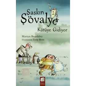 ŞAŞKIN ŞÖVALYE-2: KÖTÜYE GIDIYOR - MARTYN BEARDSLEY
