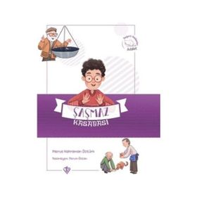 Şaşmaz Kasabası - Değerli Hikayeler Adalet - Merve Kahraman Öztürk