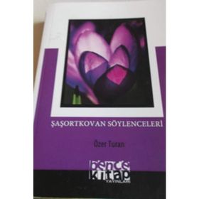 ŞAŞORTKOVAN SÖYLENCELERI - ÖZER TURAN
