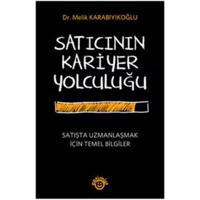 Satıcının Kariyer Yolculuğu - Melik Karabıyıkoğlu