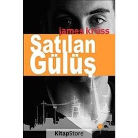 SATILAN GÜLÜŞ - JAMES KRÜSS