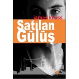 SATILAN GÜLÜŞ - JAMES KRÜSS