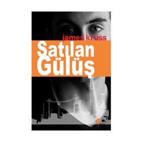 SATILAN GÜLÜŞ - JAMES KRÜSS
