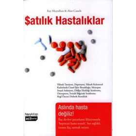 SATILIK HASTALIKLAR - RAY MOYNIHAN, ALAN CASSELS