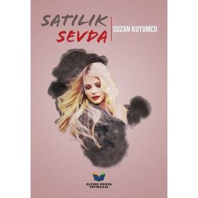Satılık Sevda - Suzan Kuyumcu - Elfene Dünya Yayıncılık