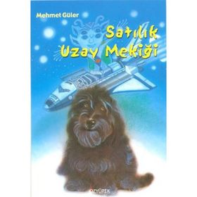 SATILIK UZAY MEKİĞİ - MEHMET GÜLER