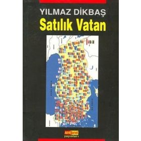 SATILIK VATAN - YILMAZ DİKBAŞ