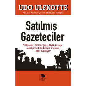 Satılmış Gazeteciler - Udo Ulfkotte