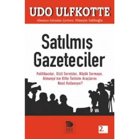 Satılmış Gazeteciler - Udo Ulfkotte
