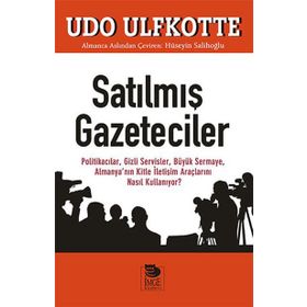 Satılmış Gazeteciler - Udo Ulfkotte