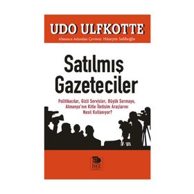 Satılmış Gazeteciler - Udo Ulfkotte