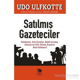 Satılmış Gazeteciler - Udo Ulfkotte