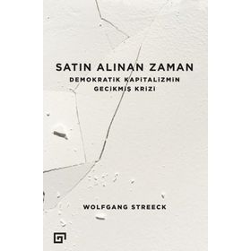 Satın Alınan Zaman - Wolfgang Streeck