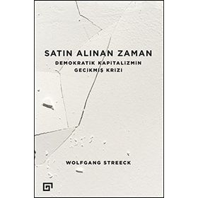 Satın Alınan Zaman - Wolfgang Streeck