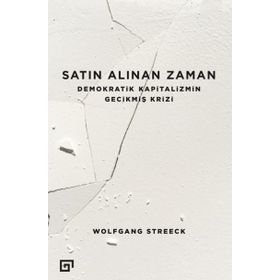 Satın Alınan Zaman - Wolfgang Streeck