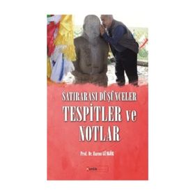 Satırarası Düşünceler Tespitler ve Notlar - Harun Güngör
