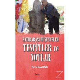Satırarası Düşünceler Tespitler ve Notlar - Harun Güngör