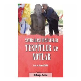 Satırarası Düşünceler Tespitler ve Notlar - Harun Güngör