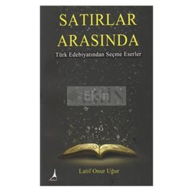 Satırlar Arasında - Latif Onur Uğur