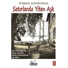 Satırlarda Yiten Aşk Türker Alpertonga