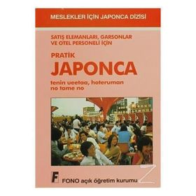 Satış Elemanları, Garsonlar ve Otel Personeli için Pratik Japonca - Junri Masuda Birsen Çankaya