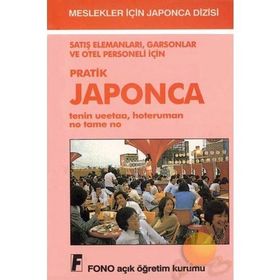 Satış Elemanları, Garsonlar ve Otel Personeli için Pratik Japonca - Junri Masuda Birsen Çankaya