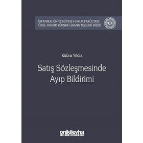 Satış Sözleşmesinde Ayıp Bildirimi - Kübra Yıldız
