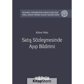 Satış Sözleşmesinde Ayıp Bildirimi - Kübra Yıldız