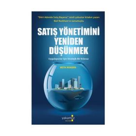 Satış Yönetimini Yeniden Düşünmek - Beth Rogers