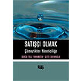 Satışçı Olmak Çömezlikten Yöneticiliğe - Gonca Telli Yamamoto Çetin Suvaroğlu Prof. Dr. Gonca Telli Yamamoto