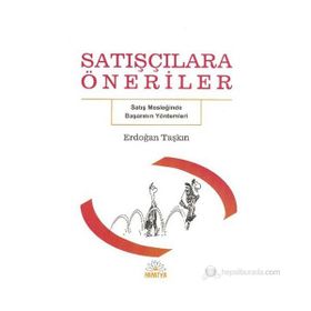 Satışçılara Öneriler - Erdoğan Taşkın