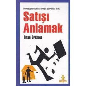Satışı Anlamak - İlhan Ürkmez