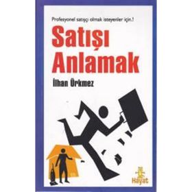 Satışı Anlamak - İlhan Ürkmez