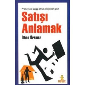 Satışı Anlamak - İlhan Ürkmez