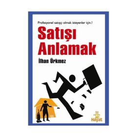 Satışı Anlamak - İlhan Ürkmez