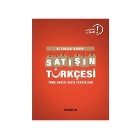 Satışın Türkçesi Türklere Satış Yapmanın İncelikleri - B. Tolga Sasık