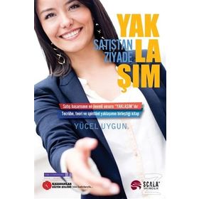 Satışta Ziyade Yaklaşım - Yücel Uygun