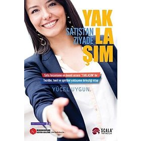 Satıştan Ziyade Yaklaşım - Yücel Uygun