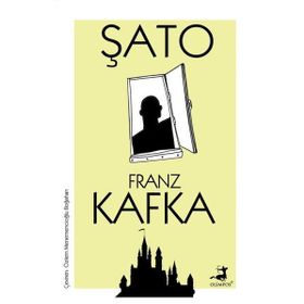 Şato - Franz Kafka