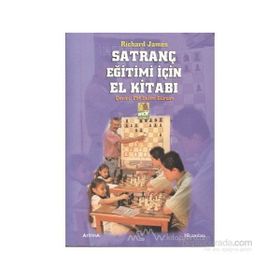 SATRANÇ EĞITIMI IÇIN EL KITABI - RICHARD JAMES