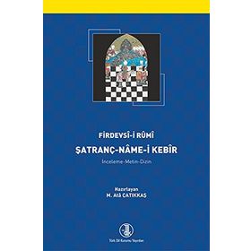 Şatranç-Name-i Kebir - Firdevsi-i Rumi