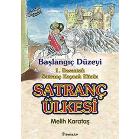 SATRANÇ ÜLKESİ BAŞLANGIÇ DÜZEYİ - MELIH KARATAŞ