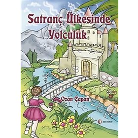 Satranç Ülkesinde Yolculuk - Ozan Çapan